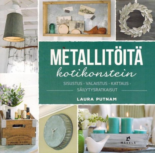 [CA - Kirjat] Metallitöitä kotikonstein