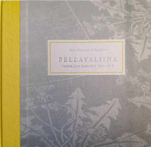 [CA - Kirjat] Pellavaliina - Tampellan damasti 1859 - 1977