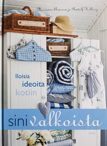 [CA - Kirjat] Sinivalkoista - Iloisia ideoita kotiin