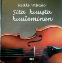 [CA - Kirjat] Sitä kuusta kuuleminen