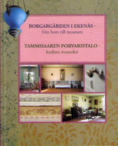 [CA - Kirjat] Tammisaaren porvaristalo - kodista museoksi