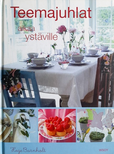 [CA - Kirjat] Teemajuhlat - aikaa ystäville