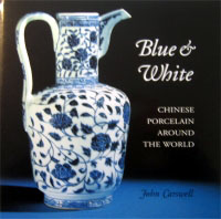[CA - Kirjat] Blue & White - Chinese Porcelain Around the World