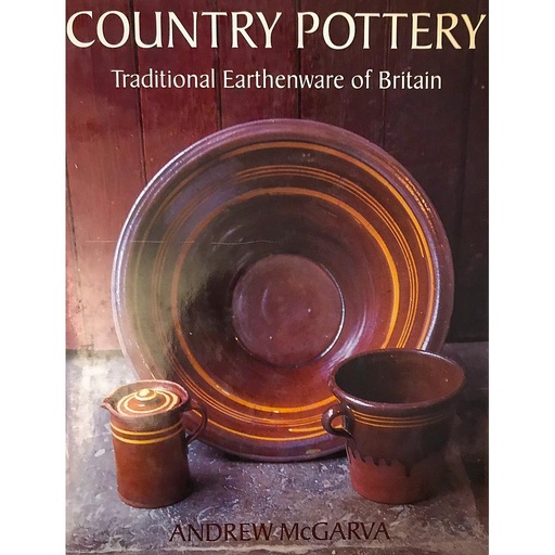 [CA - Kirjat] Country Pottery - Traditional Earthenware of Britain