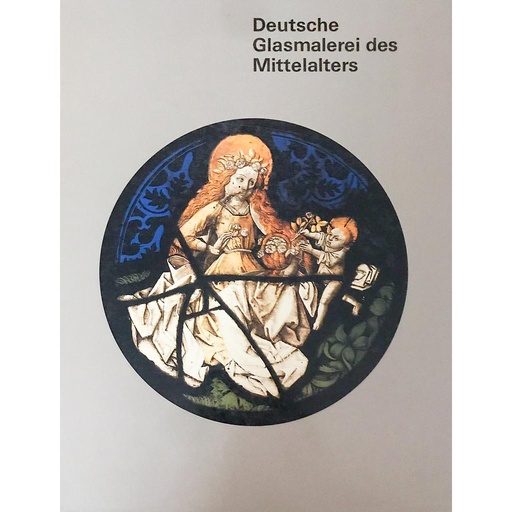 [CA - Kirjat] Deutsche Glasmalerei des Mittelalters