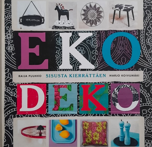 [CA - Kirjat] EKODEKO Sisusta Kierrättäen