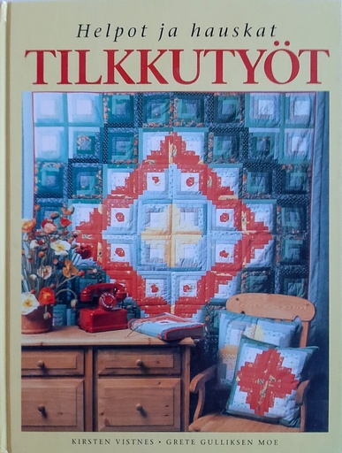 [CA - Kirjat] Helpot ja hauskat tilkkutyöt