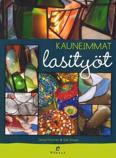 [CA - Kirjat] Kauneimmat lasityöt