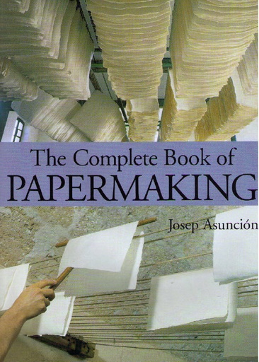 [CA - Kirjat] The Complete Book of Papermaking