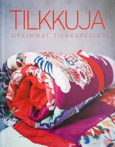 [CA - Kirjat] Tilkkuja - upeimmat tilkkupeitot