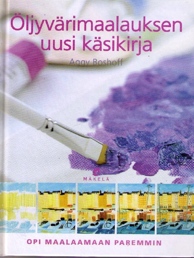 [CA - Kirjat] Öljyvärimaalauksen uusi käsikirja